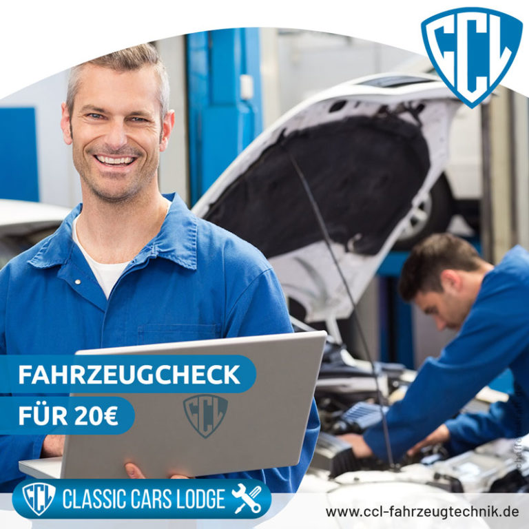 Fahrzeugcheck für 20€ - Classic Cars Lodge Erftstadt - KFZ ...